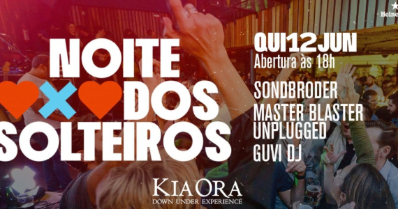 Kia Ora celebra solteiros com festa animada no Dia 12 de junho
