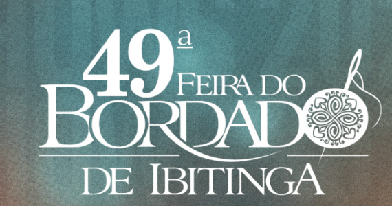 49ª Feira do Bordado de Ibitinga une tradição e grandes shows