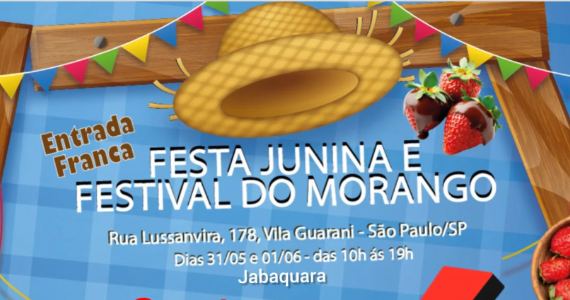 Jabaquara recebe Festa Junina e Festival do Morango