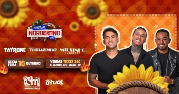 Festival Nordestino traz Tayrone, Milsinho Toque Dez e mais Festival Nordestino traz Tayrone, Milsinho Toque Dez e mais