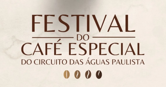 Festival do Café Especial chega a Serra Negra com cafés premiados