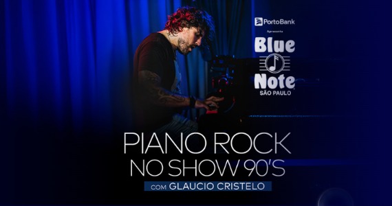 Piano Rock com Glaucio Cristelo revive clássicos dos anos 90