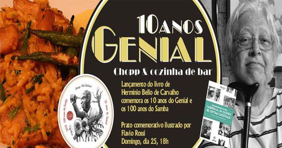 Aniversário de 10 anos do Bar Genial com lançamento de livro e nova receita no cardápio Aniversário de 10 anos do Bar Genial com lançamento de livro e nova receita no cardápio
