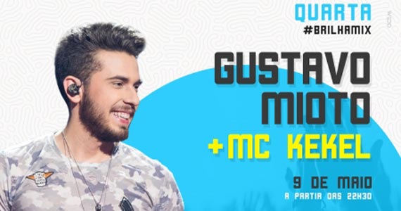 Gustavo Mioto e MC Kekel agitam a quarta-feira do Villa Mix