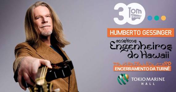 Humberto Gessinger traz rock e o new wave para o Tokio Marine Hall