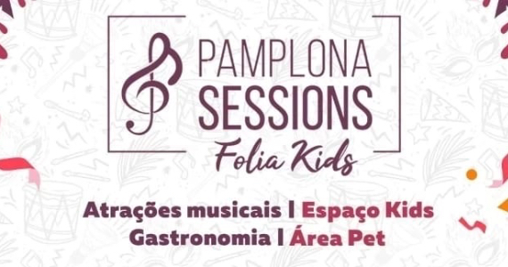 Pamplona Sessions traz festa de Carnaval gratuita