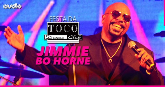 Festa do Toco com Jimmie Bo Horne agitando a noite no palco da Audio Festa do Toco com Jimmie Bo Horne agitando a noite no palco da Audio