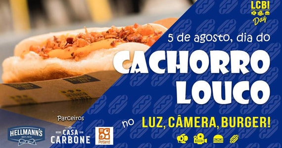 Luz, Câmera, Burger promove o LCB Day - Cachorro Louco com lanches e atrações especiais Eventos BaresSP 570x300 imagem