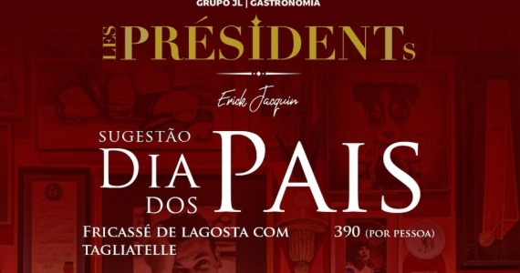 Dia dos Pais no Les Présidents tem lagosta como prato especial