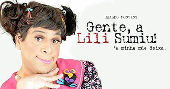 Pela primeira vez em São Paulo, comédia Gente, a Lili Sumiu entra em cartaz no Teatro J Safra Eventos BaresSP 570x300 imagem