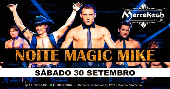 Marrakesh Club recebe a Noite do Magic Mike para animar o sábado