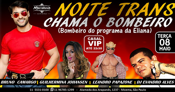 Noite Trans Chama o Bombeiro com muitas atrações no Marrakesh Club Noite Trans Chama o Bombeiro com muitas atrações no Marrakesh Club