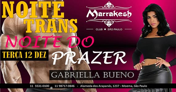 Noite Trans com Noite do Prazer comanda a terça-feira do Marrakesh Club Eventos BaresSP 570x300 imagem
