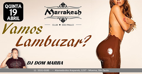 Marrakesh Club recebe a festa Vamos Lambuzar? com muito swing