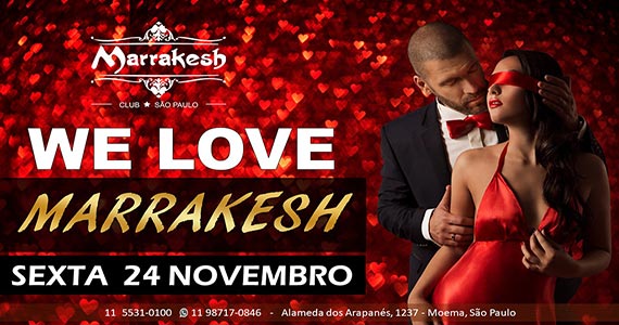 Marrakesh Club recebe os agitos da festa We Love Marrakesh