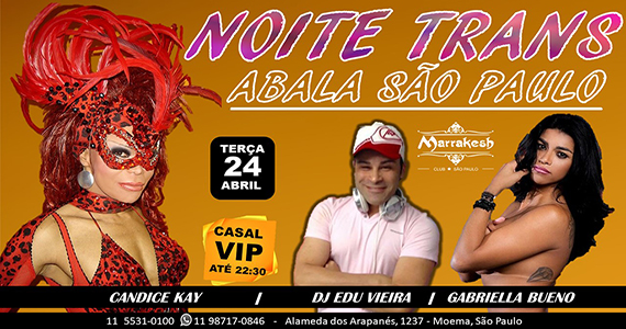 Noite Trans Abala São Paulo com DJ Edu Vieira e Candice Kay no Marrakesh Club Eventos BaresSP 570x300 imagem