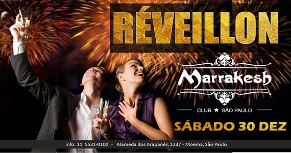 Festa de Réveillon do Marrakesh Club acontece neste sábado com muito swing Festa de Réveillon do Marrakesh Club acontece neste sábado com muito swing
