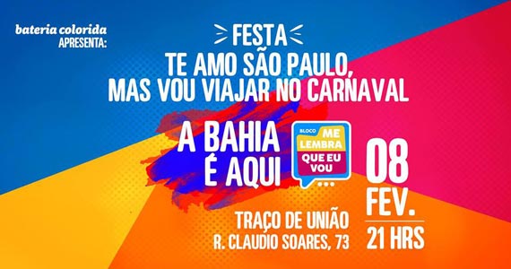 Festa Te Amo São Paulo, Mas Vou Viajar No Carnaval acontece no Traço de União Eventos BaresSP 570x300 imagem