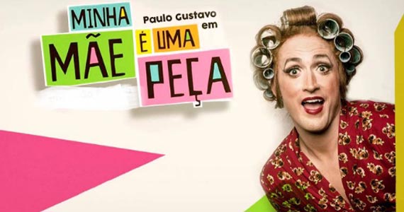 A comédia Minha Mãe é Uma Peça estrelado por Paulo Gustavo no Tom Brasil  Eventos BaresSP 570x300 imagem