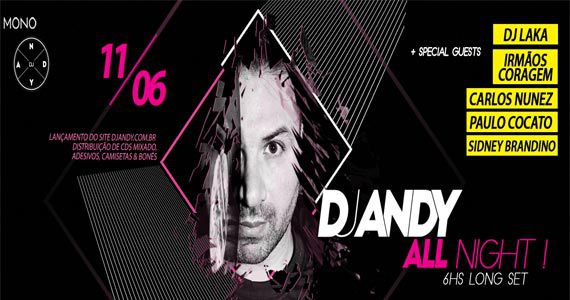 Mono Club tem DJ Andy All Night para agitar a pista sábado