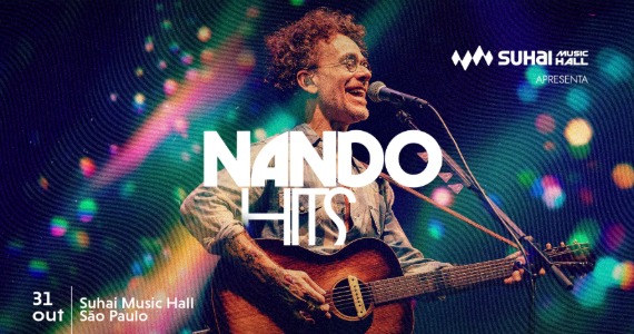 Nando Reis apresenta turnê “Nando Hits” na Suhai Music Hall Nando Reis apresenta turnê “Nando Hits” na Suhai Music Hall
