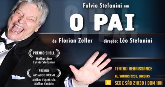 Peça O Pai com Fulvio Stefanini entra em cartaz no Teatro Renaissance Eventos BaresSP 570x300 imagem