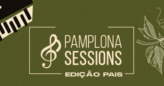 Pamplona Sessions celebra o Mês dos Pais com jazz, rock e gastronomia no rooftop Pamplona Sessions celebra o Mês dos Pais com jazz, rock e gastronomia no rooftop