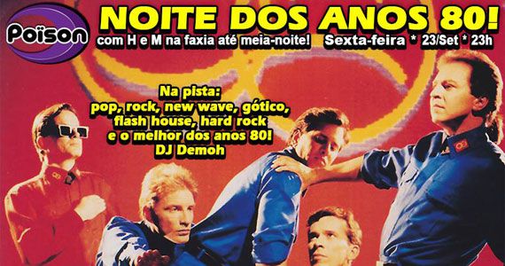 Noite dos Anos 80 para animar a sexta-feira do Poison Bar e Balada Eventos BaresSP 570x300 imagem