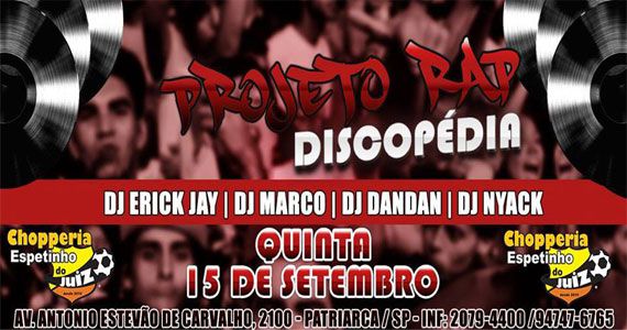 Projeto Rap Discopédia com DJs convidados no Espetinho do Juiz Patriarca