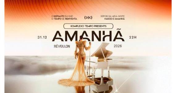 Réveillon 2026 - Amanhã no Kompley Tempo