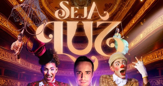 Festival Seja Luz leva música gospel e circo a teatros de SP