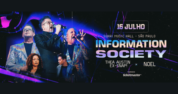 Information Society, Thea Austin e Noel se reúnem em show especial no Suhai Music Hall