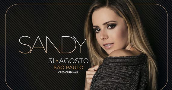 Sandy retorna à São Paulo com nova turnê Meu Canto no palco do Credicard Hall Eventos BaresSP 570x300 imagem