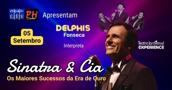 Delphis Fonseca revive clássicos no show “Sinatra