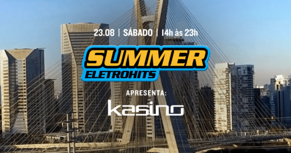 Summer EletroHits traz Kasino para agitar o Varanda Estaiada