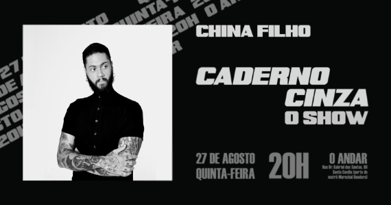 China Filho apresenta “Caderno Cinza — O Show” em São Paulo