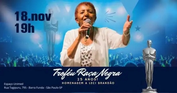 Troféu Raça Negra celebra 25 anos com homenagem a Leci Brandão Troféu Raça Negra celebra 25 anos com homenagem a Leci Brandão