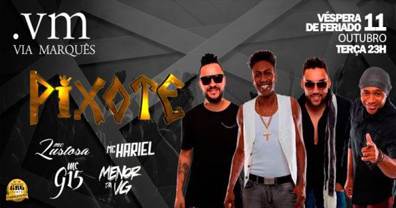 Pixote, Menor da VG e Mc Hariel na véspera de feriado do Via Marquês Pixote, Menor da VG e Mc Hariel na véspera de feriado do Via Marquês