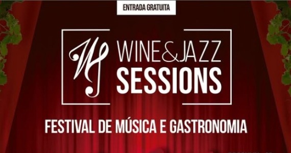 Wine & Jazz Sessions une música, vinhos e alta gastronomia