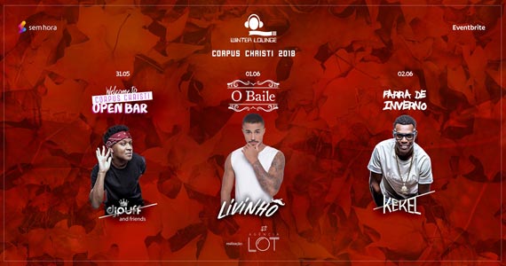Winter Lounge recebe MC Kekel, Livinho e DJ Puff no feriado de Corpus Christi