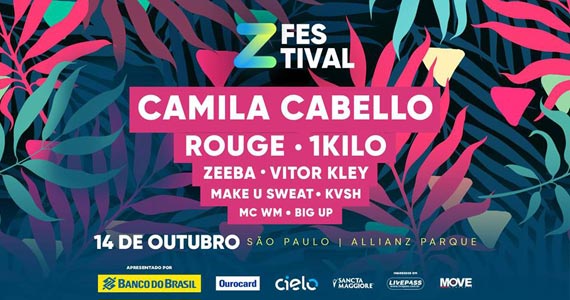 Z Festival 2018 com Camila Cabello, Rouge, 1Kilo, Zeeba e mais atrações no Allianz Parque Z Festival 2018 com Camila Cabello, Rouge, 1Kilo, Zeeba e mais atrações no Allianz Parque
