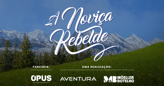 Espetáculo 'A Noviça Rebelde' na Vibra São Paulo