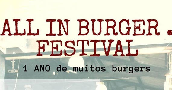 All In Burger comemora o Dia do Hambúrguer e um ano de atividades na Cervejaria Madalena Eventos BaresSP 570x300 imagem