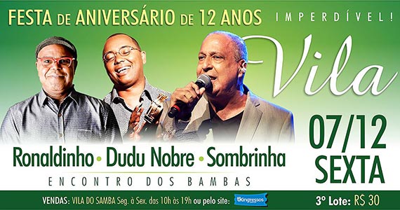 12º aniversário da Vila do Samba convida Ronaldinho, Dudu Nobre e Sombinha Eventos BaresSP 570x300 imagem