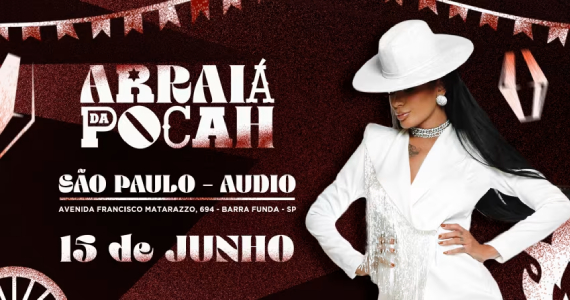 Arraiá da Pocah na Audio Club