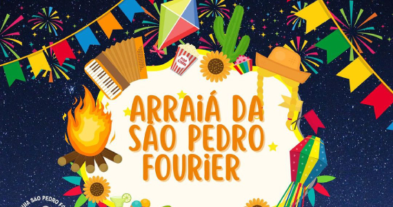 Arraiá da São Pedro Fourier Arraiá da São Pedro Fourier