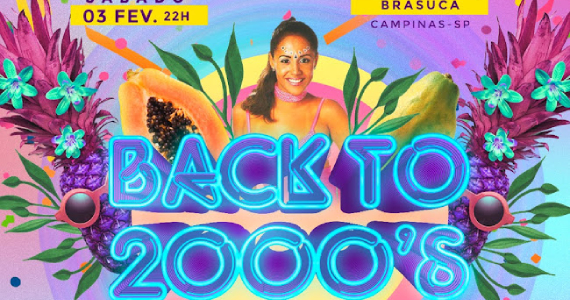 Back To 2000’s - Pré Carnaval no Brasuca Multicultural