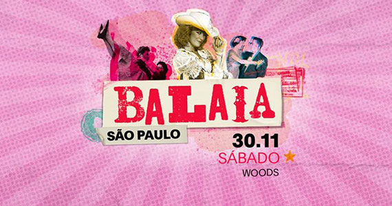 Festa Balaia realiza nova edição na Woods