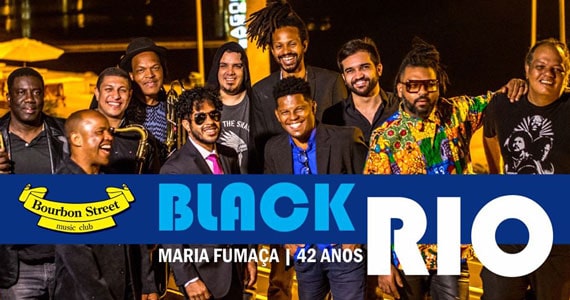 Banda Black Rio se apresenta no palco do Bourbon Street