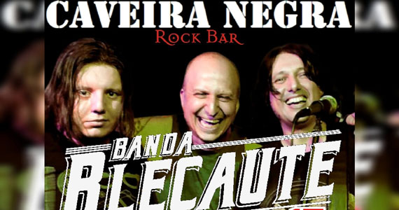 Caveira Negra Rock Bar apresenta a Banda Blecaute